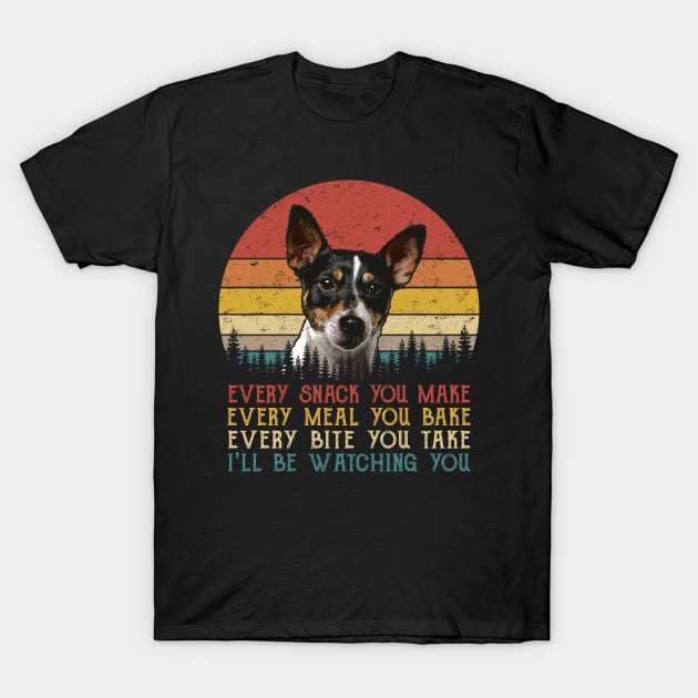 Vintage Every Snack You Make Every Meal You Bake Rat Terrier T-Shirt by SportsSeason